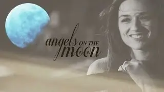 Multifandom | Angels on the Moon [HBD ME!]