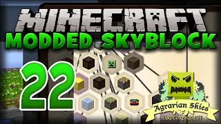 Minecraft - MODDED Skyblock: 22 - Quest Completionist! (Agrarian Skies Modpack)