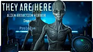 They Are Here: Alien Abduction Horror | Prologue and Demo | 4K (No Commentary)