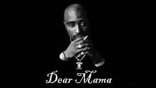 2pac- Dear Mama