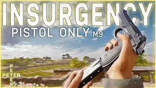 Insurgency Sandstorm - Pistol Only, Slaughtering with the M9