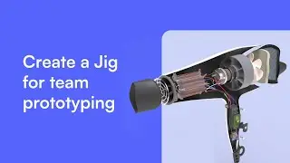 JigSpace tutorial: How to create a Jig for 3D prototyping