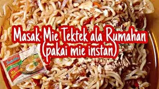 Masak Mie Tektek ala Rumahan (Pakai Mie Instant)