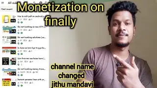 Monetization on ho gya finally | channel name changed now jithu mandavi