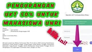 CARA MENDAPATKAN PENGURANGAN UKT SEBESAR 50% BAGI MAHASISWA UNIVERSITAS RIAU
