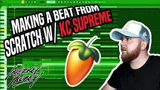 KC SUPREME MAKING A BEAT FROM SCRATCH | FL Studio 20
