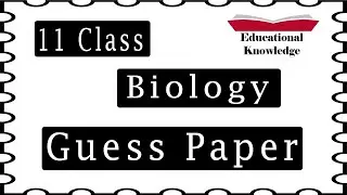 Biology Guess Paper 2024 Class 11 | 1st Year Biology Guess Paper | Guess Paper