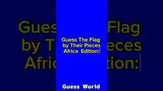 Guess The Flag by Their Pieces🧩 