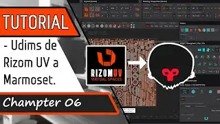 [PASO A PASO] RizomUV Curso Gratuito, Udims de RizomUV a Marmoset Toolbag.06