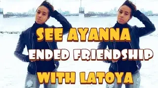 SEE AYANNA AND LATOYA FOREVER’S BREAKDOWN FRIENDSHIP | THE TRUTH