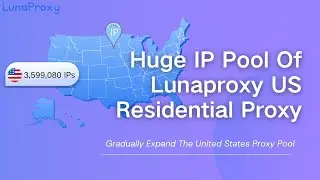 lunaproxy US proxy IP，Reptile Scraper Dedicated Residential Proxy，US IP that will not be blocked