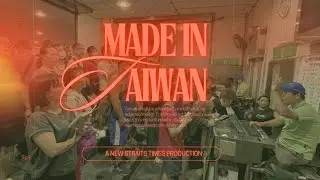 Made in Taiwan:  Tech, tradition & taste