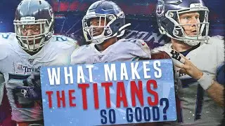 What Makes the Titans so Good? | NFL