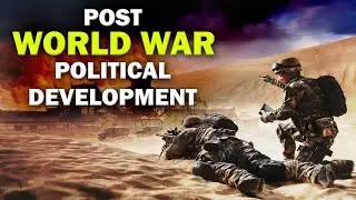Class 9 | Post World War Political Development | Civics | English Medium | Maharashtra Board