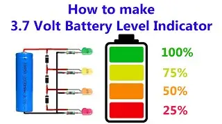 How to make Simple 3.7V Battery Level Indicator Circuit
