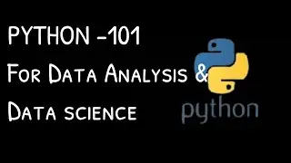 PYTHON FOR DATA ANALYSIS: For Beginners With No Experience at All.