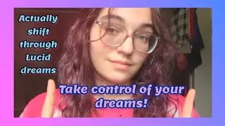 Take control of your Lucid Dreams and fully shift! (Actually build portals and wake up in your Dr!)