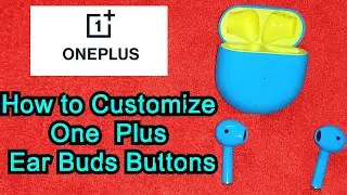 How to customize OnePlus Ear Buds play buttons in 5min Change your వన్ ప్లస్ Earbud options తెలుగు