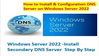 Windows Server 2022 - DNS Server Installation Step By Step#03