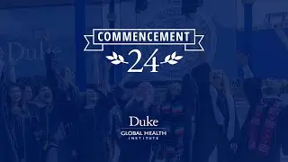2024 Global Health Undergraduate Major Commencement