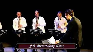 Ukrainian Saxophone Ensemble - J.D.Michat - EASY HAKA