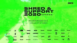 Shred & Support 2020 - Brader Brader Gue (Collective Video)