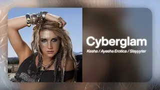 [FREE] KESHA X AYESHA EROTICA X SLAYYYTER  | Type Beat "CYBERGLAM"