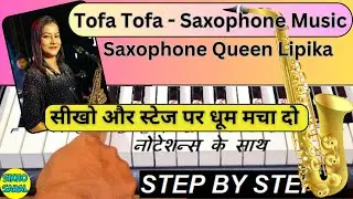 Tofa Tofa - Pyar Ka Tohfa Tera | Saxophone Queen Lipika | Piano Tutorial | Most Popular Saxophone