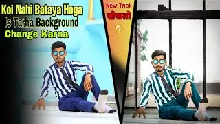 How to change background easily New trick Of 2022 / PicsArt New Background Changing trick 2022