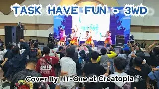 Task Have Fun - 3WD Cover By HTOne at Creatopia 2023