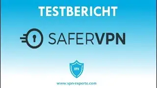Safer VPN TEST 2019 - Das Wichtigste in 3 Minuten!