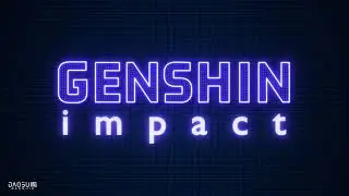 Neon Text Effects on Genshin | Daosui Genshin
