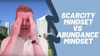 The 3 Differences Between an Abundance and a Scarcity Mindset