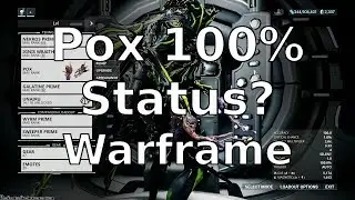 Pox 100% Status? Warframe
