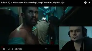 Kill (2024) Official Teaser REACTION - Lakshya, Tanya Maniktala, Raghav Juyal