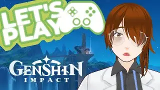 Let's Play: Genshin Impact