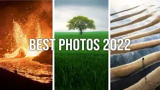 The Best 2022 Landscape Photos!
