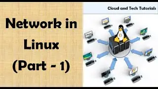 Understanding the Network in Linux (Part 1) - Cloud and Tech Tutorials