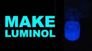 Make Luminol - The Abridged Guide