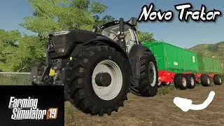 Farming240 #9 - Novo Trator - Farming Simulator 2019