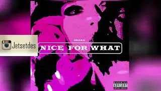 Drake - Nice For What Instrumental