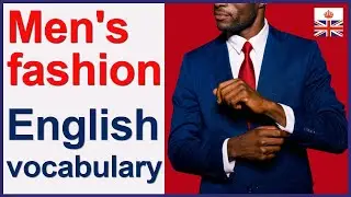 Men's clothes and fashion - English vocabulary lesson