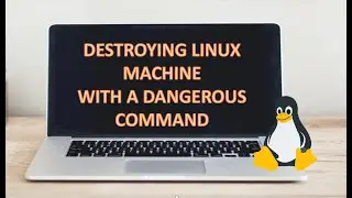 DESTROYING A LINUX MACHINE COMPLETELY