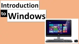 Introduction to Windows