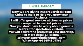 Import Service From China to India.[import][export]