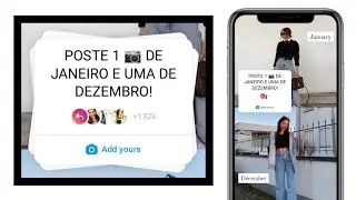 POSTE 1 PHOTO📷 DE JANEIRO E UMA DE DEZEMBRO! Instagram chain story | Trending ADD YOURS on Instagram