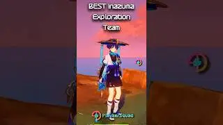 Best Inazuma Exploration Team - Genshin Impact 😦 