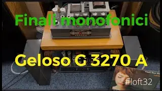 FINALI MONOFONICI GELOSO G 3270 A il made in italy di un tempo