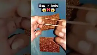 how i make bow in just😱 2 minutes #shorts #handmade #forgirls