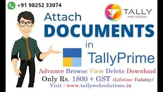 (Buy TDL Source Code Rs 4500) Document Attachment Module with Browse Utility in Tally Prime 6.0